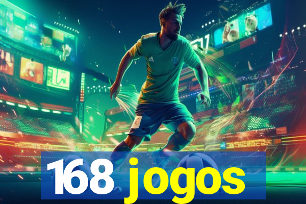 168 jogos